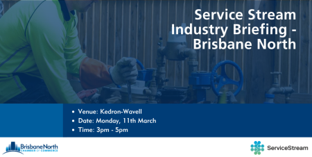 Service Stream Industry Briefing - Brisbane North