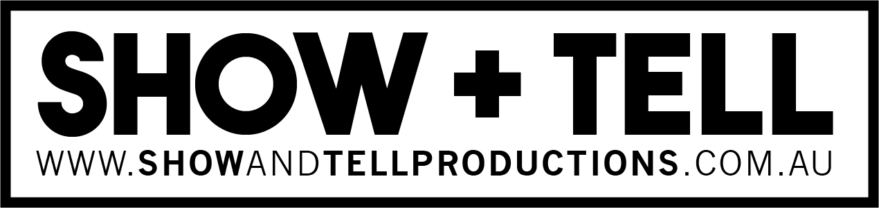 Show & Tell Productions Pty Ltd